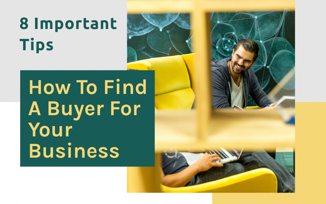 8 Important Tips How to find a buyer for your business